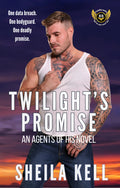 Signed paperback copy of Twilight's Promise (An Agents of HIS Novel)